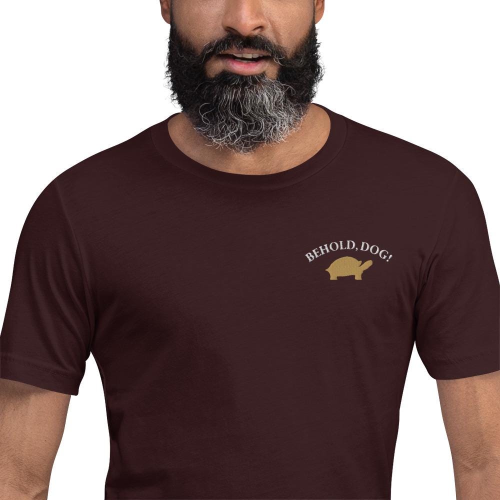 Behold Dog T-Shirt